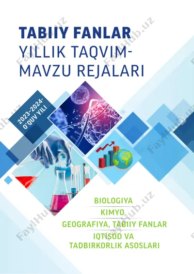 yillik taqvim - mavzu rejalari biologiya, kimyo, geografiya, tabiiy fanlar 2023-2024-o'quv yili — PDF