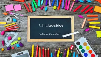 sahnalashtirish — PPTX