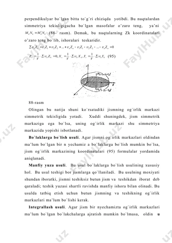 uchun butun jismning va teshikning og`irlik markazlari ma’lum bo`lishi kerak. integrallash usuli. agar jism bir nyechamizta og`irlik markazlari ma’lum bo`lgan bo`lakchalarga ajratish mumkin bo`lmasa, oldin u ixtiyoriy kichik xajmlarga bo`linadi va jism uchun (95) formula quyidagi ko`rinishni oladi. va xokazo, (96) bunda xk , yk ,zk - xajm ichida yotgan biror nuqtaning koordinatalari. (96) formulalarga nolga intildirib limitga o’tsak, quyidagilarni olamiz: a) xajm og`irlik markazining koordinatalari uchun: (97) b) yuza og`irlik markazining koordinatalari uchun: ( 98) v) chiziq og`irlik markazining koordinatalari uchun: (99) uchburchak yuzasining og`irlik markazi. ixtiyoriy avd uchburchak yuzasining og`irlik markazini aniqlash uchun uchburchak yuzasini av tomoniga parallel bo`lgan to`g`ri chiziq kesmasi bilan bo`lamiz (89- rasm ). har bir bunday kesmaning og`irlik markazi uning urtasida ya’ni de medianada yotadi. demak, uchburchak yuzasining og`irlik markazi bu medianaga yotadi. xuddi shuningdek, uchburchak yuzasini ad tomoniga parallel bo`lgan to`g`ri chiziq kesmasi bilan ajratsak, bu to`g`ri chiziq kesmalarining og`irlik markazi vk medianada …