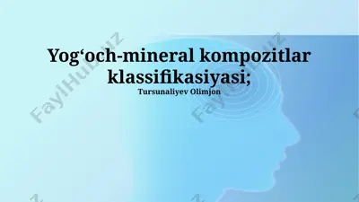 yog‘och-mineral kompozitlar klassifikasiyasi — PPTX