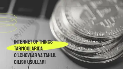 internet of things tarmoqlarida oʻlchovlar va tahlil qilish usullari — PPTX
