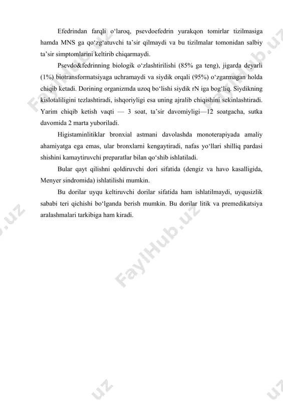 di. dorining organizmda uzoq bo‘lishi siydik rn iga bog‘liq. siydikning kislotaliligini tezlashtiradi, ishqoriyligi esa uning ajralib chiqishini sekinlashtiradi. yarim chiqib ketish vaqti — 3 soat, ta’sir davomiyligi—12 soatgacha, sutka davomida 2 marta yuboriladi. higistaminlitiklar bronxial astmani davolashda monoterapiyada amaliy ahamiyatga ega emas, ular bronxlarni kengaytiradi, nafas yo‘llari shilliq pardasi shishini kamaytiruvchi preparatlar bilan qo‘shib ishlatiladi. bular qayt qilishni qoldiruvchi dori sifatida (dengiz va havo kasalligida, menyer sindromida) ishlatilishi mumkin. bu dorilar uyqu keltiruvchi dorilar sifatida ham ishlatilmaydi, uyqusizlik sababi teri qichishi bo‘lganda berish mumkin. bu dorilar litik va premedikatsiya aralashmalari tarkibiga ham kiradi.