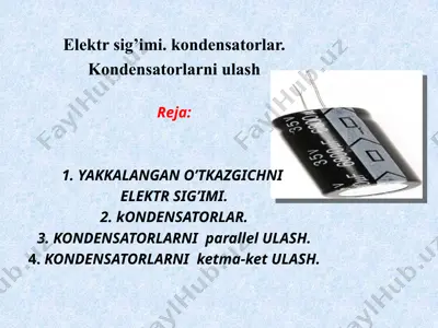 elektr sig’imi. kondensatorlar — PPTX