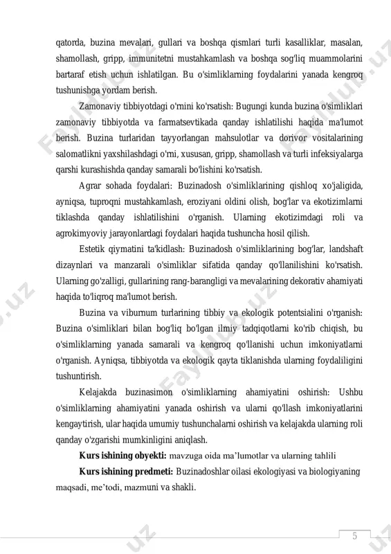 g bog'lar, landshaft dizaynlari va manzarali o'simliklar sifatida qanday qo'llanilishini ko'rsatish. ularning go'zalligi, gullarining rang-barangligi va mevalarining dekorativ ahamiyati haqida to'liqroq ma'lumot berish. buzina va viburnum turlarining tibbiy va ekologik potentsialini o'rganish: buzina o'simliklari bilan bog'liq bo'lgan ilmiy tadqiqotlarni ko'rib chiqish, bu o'simliklarning yanada samarali va kengroq qo'llanishi uchun imkoniyatlarni o'rganish. ayniqsa, tibbiyotda va ekologik qayta tiklanishda ularning foydaliligini tushuntirish. kelajakda buzinasimon o'simliklarning ahamiyatini oshirish: ushbu o'simliklarning ahamiyatini yanada oshirish va ularni qo'llash imkoniyatlarini kengaytirish, ular haqida umumiy tushunchalarni oshirish va kelajakda ularning roli qanday o'zgarishi mumkinligini aniqlash. kurs ishining obyekti: mavzuga oida ma’lumotlar va ularning tahlili kurs ishining predmeti: buzinadoshlar oilasi ekologiyasi va biologiyaning maqsadi, me’todi, mazmuni va shakli. 6 kurs ishining tuzilishi: kurs ishiga kirish ii.bob(6 ta pragraf), xulosa, adabiyot va ilovalar ro’yhati. 7 i.bob buzinadoshlar oilasi haqida umumiy tavsif, morfologik, anatomik va ekologik hususiyatlari 1.1 buzinadoshlar oilasi haqida umumiy tavsif buzinadoshlar (adoxaceae) o'simliklar oilasiga mansub bo'lib, ular …
