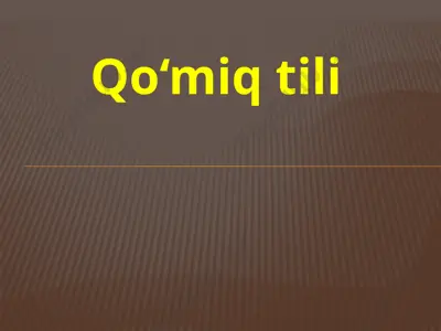 qo‘miq tili — PPTX