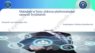 maktabda taʼlimiy elektron platformalardan samarali foydalanish — PPTX