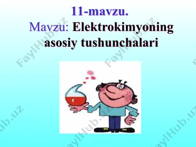 elektrokimyoning asosiy tushunchalari — PPTX