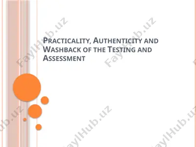 practicality, authenticity and washback of testing and assessment — PPTX