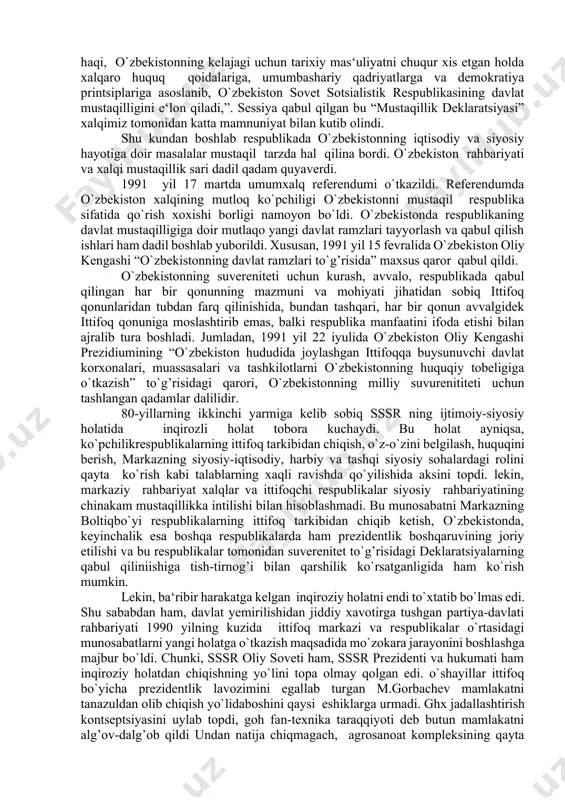 asoslangan, ma‘muriy-buyruq bozlikka xos bo`lgan markazlashgan davlat saqlanib qoladi mi yoki demokratik jarayonlar chuqurlashishi evaziga ittifoqdagi respublikalar suvereniteti ta‘minlanadimi degan masala dolzarb bo`lib qoldi ikkinchi tomondan, o`shadavrdagi markaziy davlat rahbariyati mamlakat ichkarisidagi vaziyatni to`g’ri baholay olmadi, milliy respublikalarda mustaqillikka erishish tabora kuchayib borayotganining oldini ololmay qoldi. 1990 yil boshida o`zbekistonda boshqaruvning prezidentlik shakli masalasi ko`tarildi. respublikada boshqaruvning shunday shaklining joriy etilishi, avvalo, siyosiy, ijtimoiy-iqtisodiy, millatlar aro va boshqa sohalardagi muammolarni hal qilish jarayonini tezlashtirishga ko`maklashish vositasi sifatida joriy qilindi. eng muhimi, prezident muassasining joriy etilishi respublika uchun suverenitet va davlatchilikda mohiyat jihatidan yangi bosqichga o`tishni bildirar edi. alohida shuni ta‘kidlash kerakki, o`sha kezlari keng miqyosda tartib va intizomni, eng avvalo, boshqaruvning barcha darajalarida va jabhalarda ijro mexanizmini qayta qurishni tezlashtirish vazifalarini vaqtida hal etish, fuqarolar huquqlarini ximoya qiluvchi barcha muassasalarini nazorat qilish masalalari ham katta ahamiyat kasb etmoqda edi. shu ob‘ektiv holatni xisobga olib, 1990 yil 24 martda o`zbekiston oliy …
