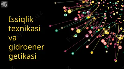 issiqlik texnikasi va gidroener getikasi — PPTX