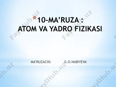atom va yadroviy fizikasi — PPTX