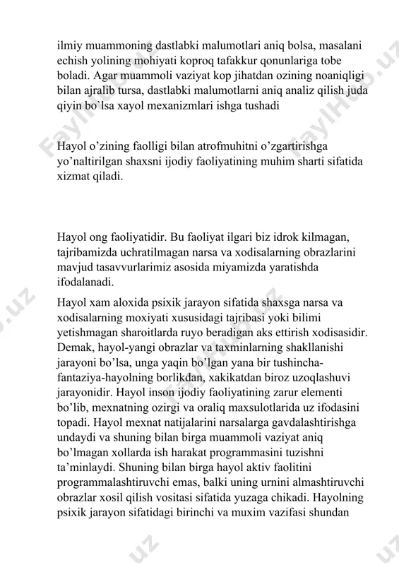 ydi, nafosat, badiiy ijod, texnik qobiliyat, kashfiyot ijtimoiy muammolarni integratsiya qilish yoki mavjud umumiy qonuniyatlardan kelib chiqib, uni differensiallashtiradi. uchinchidan, jahon faniga o’z ulushini qo’shadi va sivshshzatsiyaga o’z ta’sirini o’tkazadi, ijtimoiy taraqqiyot harakatlantiruvchisiga aylanadi. ijodiyot davomida shaxs motivatsion, emotsional, irodaviy barqarorlik, xarakterning mustahkamligi va boshqa individualtipologik xususnyatlardagi yetuklik ijodiyot mahsuliga, uning samaradorligiga, sifatiga munosib ravishda ijobiy ta’sir o’tkazadi. ijodiyot tarkiblari bilan shaxsning xususiyatlari o’rtasidagi uyg’unlikning yuzaga kelishi ikkiyoqlama ta’sir o’tkazish mexanizmi sifatida muhim rolь o’ynaydi, ya’ni faoliyatda shaxs o’zining yangi qirralarini ochadi, uning fazilatlari esa ijodiy izlanishlarning muvaffaqiyatli yakunlanishini ta’minlaydi. .hayol turlari hayol o’zining aktivligi va faolligi bilan xarakterlanadi. shuning bilan birga hayol jarayoni faqat atrofdagi olamni o’zgartirishga qaratilgan shaxs ijodiy faoliyatining sharti sifatida foydalanishi mumkin va foydalanadi. fantaziya hayotda gavdalanmaydigan obrazlarni yaratadi, amlaga oshmaydigan va ko’pincha amalga oshirib bo’lmaydigan ish harakat programmalarini belgilaydi. hayolning bunday formasi passiv hayol deb ataladi. odam passiv hayolni ixtiyoriy ravishda yuzaga keltirishi mumkin: ixtiyoriy …