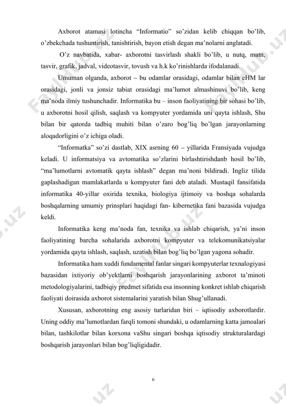 onlarining axborot ta’minoti metodologiyalarini, tadbiqiy predmet sifatida esa insonning konkret ishlab chiqarish faoliyati doirasida axborot sistemalarini yaratish bilan shug’ullanadi. xususan, axborotning eng asosiy turlaridan biri – iqtisodiy axborotlardir. uning oddiy ma’lumotlardan farqli tomoni shundaki, u odamlarning katta jamoalari bilan, tashkilotlar bilan korxona vashu singari boshqa iqtisodiy strukturalardagi boshqarish jarayonlari bilan bog’liqligidadir. axborot texnologiyalari: tasnifi va rivojlanish istiqbollari «texnologiya» grekcha so’z bo’lib (techne) mohirlik, ustalik, biror ishni uddalay olishni anglatadi. bu ma’lum bir jarayonga nisbatan qo’llanilgan. jarayon deganda esa maqsadga erishishga yo’naltirilgan xatti-harakatlar majmui tushunilgan. ushbu jarayon kishi tomonidan tanlangan strategiya bilan belgilanadi va turli xildagi vositalar, usullar yordamida amalga oshiriladi. umumiy hollarda texnologiya deganda, mahsulotni ishlab chiqarish jarayonida amalga oshiriladigan xom ‒ ashyo, material yoki yarim tayyor mahsulot shakli, xususiyati, holatining o’zgarishi, uni qayta ishlash, tayyorlash usullarining majmui tushuniladi. bu biror bir ishni yuqori darajada uddalash deganidir. axborot texnologiyalari to’g’risida gap ketganda, material sifatida ham, mahsulot sifatida ham axborot ishtirok …