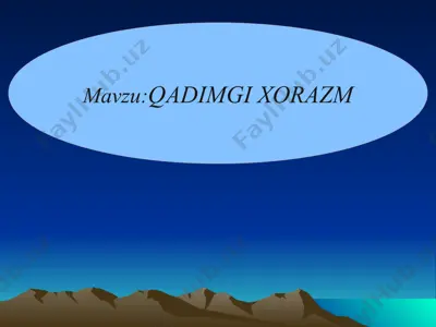 qadimgi xorazm — PPTX