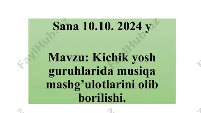 kichik yosh guruhlarida musiqa mashg’ulotlarini olib borilishi — PPT