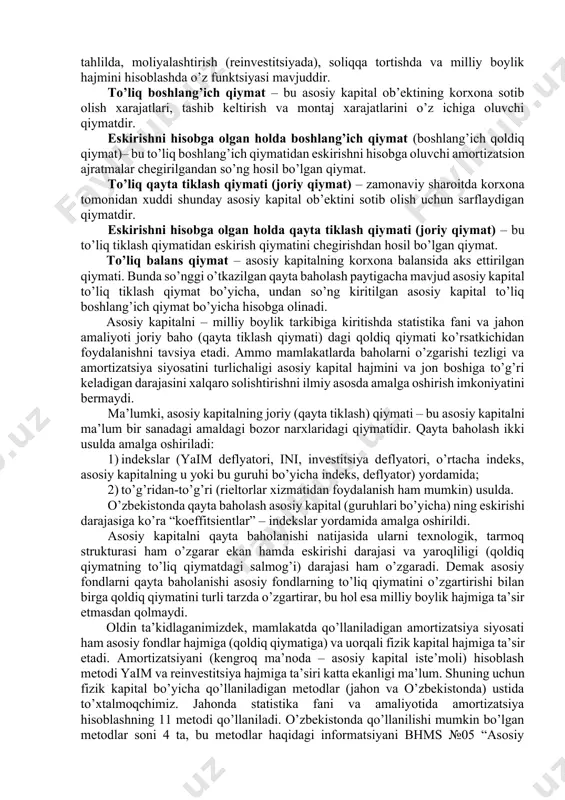 lik daraxtzorlar va boshqalar) qiymatlari, agar ular mulk egasini o’zgartirishsa. asosiy kapitalni baholash. ma’lumki, asosiy kapital normativ xizmat muddati xalqaro hisoblashlarda, jumladan, jahon bankida 25 yil qilib olinadi. bu davr ichida birlamchi hisobga olingan asosiy kapital bahosi o’zgarib turadi. asosiy kapital tarixiy (to’liq boshlang’ich), joriy (qayta baholangan qiymati – shu paytdagi bahosi), qoldiq qiymati, amortizatsiya qilinadigan qiymat, tugatilish qiymati, balans (aralash) qiymati, o’zgarmas baholardagi qiymati va boshqa usullarda baholanishi mumkin. har bir metodda baholangan qiymatning hisobchilikda iqtisodiy statistik tahlilda, moliyalashtirish (reinvestitsiyada), soliqqa tortishda va milliy boylik hajmini hisoblashda o’z funktsiyasi mavjuddir. to’liq boshlang’ich qiymat – bu asosiy kapital ob’ektining korxona sotib olish xarajatlari, tashib keltirish va montaj xarajatlarini o’z ichiga oluvchi qiymatdir. eskirishni hisobga olgan holda boshlang’ich qiymat (boshlang’ich qoldiq qiymat)– bu to’liq boshlang’ich qiymatidan eskirishni hisobga oluvchi amortizatsion ajratmalar chegirilgandan so’ng hosil bo’lgan qiymat. to’liq qayta tiklash qiymati (joriy qiymat) – zamonaviy sharoitda korxona tomonidan xuddi shunday asosiy kapital …