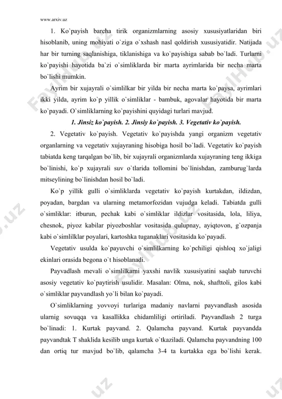 vuqqa va kasallikka chidamliligi ortiriladi. payvandlash 2 turga bo`linadi: 1. kurtak payvand. 2. qalamcha payvand. kurtak payvandda payvandtak t shaklida kesilib unga kurtak o`tkaziladi. qalamcha payvandning 100 dan ortiq tur mavjud bo`lib, qalamcha 3-4 ta kurtakka ega bo`lishi kerak. payvandlashda bir turdagi o`simliklar tezda tutib ketadi. masalan: sibir olmasini, o`rmon olmasi bilan payvandlash. har xil oilaga kiruvchi o`simliklarni payvandlashda ham yaxshi natijalar olingan. masalan: michurin limon va nokni payvandlab uni doimiy yashil rangda bo`lishiga olib keladi. n. v. sitsin akatsiyaning ildiziga no`xotni payvand qilgan. respublikamizda yantoq ildiziga tarvuz urug`ini ekib undan hosil olish mumkin. jinsiy va jinsiz yo`l bilan ko`payish bir biri bilan uzviy bog`liq bo`lib, jinsiz ko`payishda turlar soni ortsa, jinsiy yo`l bilan ko`payganda turning sifati yaxshilanib boradi. ko`pchilik o`simliklarda jinsiy va jinssiz usulda ko`payish doimiy ravishda almashinib boradi. 4. jinssiz ko`payish. jinssiz yo`l bilan ko`payish sporalar va zoosporalar hosil qilish yo`li bilan amalga oshadi. ular murtakni o`zida saqlagan …