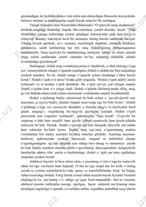i tajvid” jonli nutq asoslarini o‘rgatuvchi “ilmi kalom”, ilmiy va adabiy bahsni o‘rgatuvchi “ilmi munozara” kabi fanlar o‘qitilgan. natijada maxsus bilim olgan har bir savodli kishi ayni paytda ifodali o‘qish asoslarini egallagan so‘z ustasi ham bolib yetishgan. shu boisdan ham, o‘tmishda badiiy so‘z ijrochiligining dostonxonlik, qissaxonlik, g‘azalxonlik kabi turlari keng tarqalgan. o‘qimishli kishilar tomonidan o‘tkazilgan she’rxonlik anjumanlarida so‘z san’atining yuksak namunalari og‘zaki ijro - ifodali o‘qish vositasida chuqur tahlil qilingan. ifodali gapirish yoxud ifodali o‘qish shunchaki o‘z-o‘zidan shakllanib qoladigan oson jarayon emas. buning uchun, dastaval, insonning o‘zida tug‘ma iqtidor, qobiliyat bolishi lozim. afsuski, hamma ham ifodali nutq so‘zlash qobiliyatiga ega bolavermaydi. lekin har bir kishi o‘z nutqi ustida muntazam ishlashi, to‘xtovsiz mashqlar qilishi natijasida ifodali nutq qobiliyatini shakllantirishi mumkin. bunga mashhur notiq demosfenning ibratli hayot yo‘li va faoliyati yorqin misol bo‘la oladi. hatto ba’zi tovushlarni to‘g‘ri talaffuz qilishga qiynaladigan, ko‘pchilik oldida o‘zini erkin tuta olmaydigan demosfen keyinchalik, tinimsiz mehnat va …