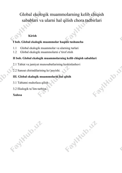 global ekologik muammolarning kelib chiqish sabablari va ularni hal qilish chora tadbirlari — DOCX