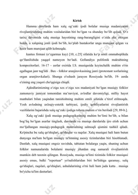 -b.]. xalq og‘zaki ijodi musiqa pedagogikasining muhim bo‘limi bo‘lib, u bilan bog‘liq bo‘lgan asarlar tinglash, darslarda va musiqa darslarida ijro etish uchun mo‘ljallangan musiqiy-pedagogik materialning salmoqli qismini tashkil qiladi. ko'pincha bu xalq qo'shiqlari, qo'shiqlar va raqslar. xalq musiqasi hali ham butun dunyoga ma'lum bo'lgan musiqiy ta'limning asosiy tizimlaridan biri hisoblanadi. dastlab, xalq musiqasi ongsiz ravishda, tabiatan bolalarga yaqin, shuning uchun folklor namunalarida bolalarni musiqiy jihatdan eng samarali rivojlantirish mumkin deb taxmin qilingan. rossiyada, musiqa ta'limi tizimida folklor musiqasi asosiy emas, balki "repertuar" yo'nalishlaridan biri bo'lishiga qaramay, xalq qo'shiqlari, raqslari, qo'shiqlari, ashulalarining o'rni hali ham juda katta . musiqa bo'yicha ta'lim dasturlari. folklor aniq ifodalangan didaktik yo'nalishga ega. uning katta qismi bolalar uchun maxsus yaratilgan bo‘lib, u buyuk xalqning yoshlarga – ularning kelajagi haqidagi g‘amxo‘rligi bilan bog‘liq edi. folklor bola tug'ilishidanoq unga "xizmat qiladi". xalq hayotida qadimdan beshiklar, bolalar “ qo‘shiqlari ”, “chastushkalar”, “ qofiyalar ” yashab kelgan. xalq og‘zaki ijodi …