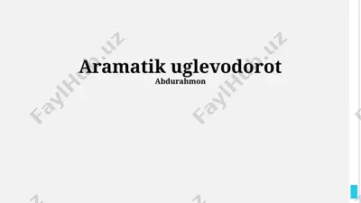 aromatik uglevodorodlar ta'rifi va xossalari — PPTX