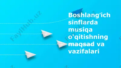 boshlangʻich sinflarda musiqa o'qitishning maqsad va vazifalari — PPTX