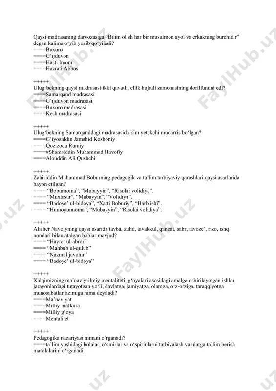 lim tarbiyaviy qarashlari qaysi asarlarida bayon etilgan? ==== “boburnoma”, “mubayyin”, “risolai volidiya”. ==== “muxtasar”, “mubayyin”, “volidiya”. ==== “bаdоyе’ ul-bidоya”, “xatti boburiy”, “harb ishi”. ==== “humoyunnoma”, “mubayyin”, “risolai volidiya”. +++++ alisher navoiyning qaysi asarida tаvbа, zuhd, tаvаkkul, qаnоаt, sаbr, tаvоzе’, rizо, ishq nоmlаri bilаn аtаlgаn boblar mavjud? ==== “hаyrаt ul-аbrоr” ==== “mаhbub ul-qulub” ==== “nаzmul jаvоhir” ==== “bаdоyе’ ul-bidоya” +++++ xalqimizning ma’naviy-ilmiy mentaliteti, g‘oyalari asosidagi amalga oshirilayotgan ishlar, jarayonlardagi tutayotgan yo‘li, davlatga, jamiyatga, olamga, o‘z-o‘ziga, taraqqiyotga munosabatlar tizimiga nima deyiladi? ====ma’naviyat ====milliy mafkura ====milliy g‘oya ====mentalitet +++++ pedagogika nazariyasi nimani o‘rganadi? ====ta’lim yoshidagi bolalar, o‘smirlar va o‘spirinlarni tarbiyalash va ularga ta’lim berish masalalarini o‘rganadi. ====ta’lim-tarbiyaga oid pedagogik fikrlarning rivojlanish, taraqqiy etish tarixini, shaxsni o‘qitish va uni tarbiyalashning tarixiy shakllarini, shuningdek, asrlar davomida pedagogik jarayonda qo‘llanilib kelingan metod va vositalarni o‘rganadi. ====maktabgacha ta’lim yoshidagi bolalarni tarbiyalash, ularni intellektual, ma’naviy-axloqiy va jismoniy jihatdan kamolotga etkazish masalalarini o‘rganadi. ====boshlang‘ich sinflar o‘quvchilarini tarbiyalash, ta’lim berish, …