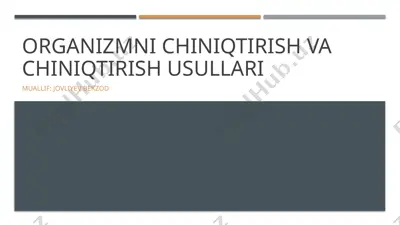 organizmni chiniqtirish va chiniqtirish usullari — PPTX