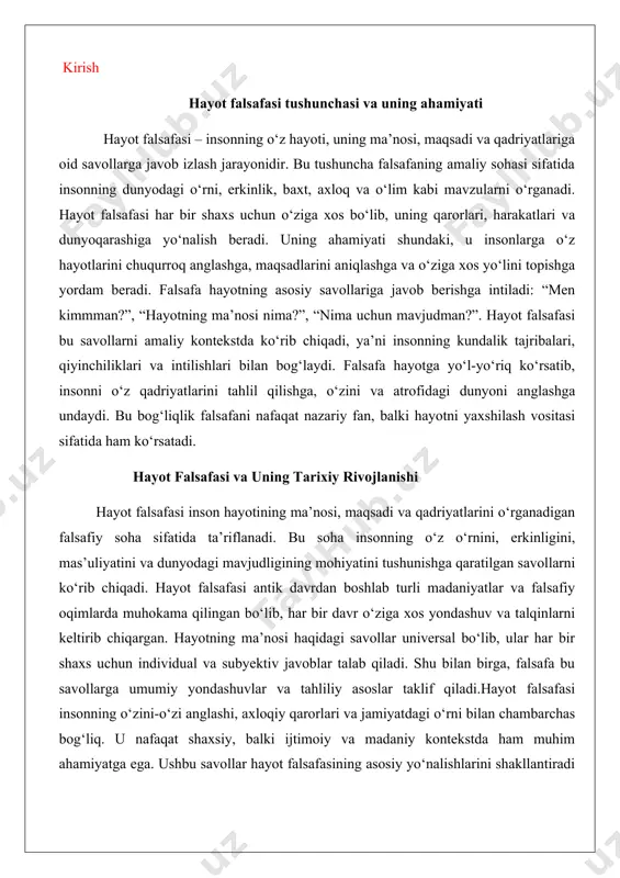 hliliy asoslar taklif qiladi.hayot falsafasi insonning o‘zini-o‘zi anglashi, axloqiy qarorlari va jamiyatdagi o‘rni bilan chambarchas bog‘liq. u nafaqat shaxsiy, balki ijtimoiy va madaniy kontekstda ham muhim ahamiyatga ega. ushbu savollar hayot falsafasining asosiy yo‘nalishlarini shakllantiradi va turli falsafiy oqimlarda tahlil qilinadi. keyingi bo‘limlarda hayot falsafasining tarixiy rivojlanishi va uning asosiy vakillari haqida batafsil ma’lumot beriladi. hayot falsafasining tarixiy rivojlanishi antik davr falsafasi hayot falsafasining dastlabki shakllarini ishlab chiqishda muhim rol o‘ynadi. bu davrda falsafa nafaqat ilmiy bilimlarni, balki axloqiy va hayotiy masalalarni ham qamrab olgan edi. sokrat, platon va aristotel kabi faylasuflar hayotning ma’nosi va insonning maqsadi haqida o‘ziga xos yondashuvlarni taklif qilishdi.sokrat (mil. av. 470–399) hayot falsafasini “o‘zini-o‘zi bilish” tamoyili atrofida rivojlantirdi. u “men faqat shuni bilaman ki, hech narsani bilmayman” degan mashhur iborasida insonning o‘z cheklovlarini anglash va doimiy ravishda bilim va axloqiy mukammallikka intilish muhimligini ta’kidladi. sokrat uchun hayotning ma’nosi o‘z ichki dunyosini tahlil qilish va axloqiy …