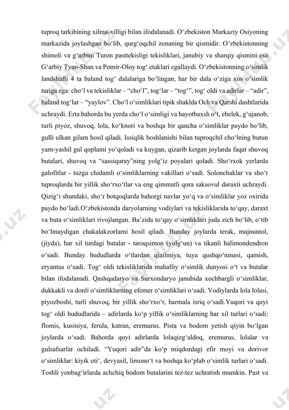 sharsimon archa. past togʻli hududlarda bargli daraxtlardan turkiston chinori, olxoʻri, olma, doʻlana, pista, bodom oʻsadi. namligi yuqori bo‘lgan joylarda siz yong‘oq, qayin, terak, tol, tut va magaleb olchasini uchratishingiz mumkin. hisor tizmasi togʻ etaklarida subtropik daraxtlar: jig‘a, anor, anjir, xurmo... pastki togʻlardagi butalar orasida na’matak, zirk, jig‘a kabi turlari keng tarqalgan. uzum, rovoch, smorodina oʻsimliklari ham uchraydi. oʻzbekistondagi baland togʻ belbogʻlari – “yaylov”lar tik yon bagʻirlari, subalp va alp oʻtloqlari va dashtlari bilan ajralib turadi. bunday hududlarda turkiston archasi, xantal, itburnu oʻsadi. o‘t o‘simliklari orasida ko‘p yillik o‘simliklari bo‘lgan o‘tloqlar mavjud. shuningdek, tepalik yoronguli, taran, piyoz, tulkiquyruq, ferula, prangosa oʻtloqlari bor. qorli togʻ choʻqqilarida oʻsimlik qoplami hududning atigi 30 foiziga tarqalgan, qolgan maydonlarda toshloq tuzilmalar orasida oʻsimlik qoplami ancha siyrak. kichkina maydonlarda turli xil o‘simliklar gilamidan iborat alp o‘tloqlari bor. o‘simliklar dunyosi biosferaning muhim qismidir va ular xilma-xil turkumlarga bo‘linadi. o‘simliklarning tasnifi ularning tuzilishi, ko‘payish usullari, yashash joylari va ekologik …