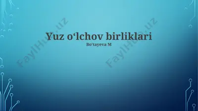 yuz o‘lchov birliklari — PPTX