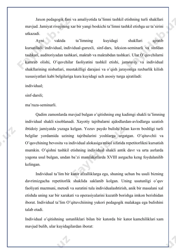 nligi (o’qituvchiining vazifasi o’quvchiga topshirik berish va uni bajarilishini tekshirishdan iborat); boshqa o’quvchilar bilan xamkorlikda ishlash imkoniyati cheklanganligi (bu xolat ijtimoiylashishi jarayoniga salbiy ta’sir kursatadi); jamoada ishlash tajribasining shakllanmasligi. mazkur sabablar xvi asrdan boshlab individual o’qitish usulining axamiyati pasayib, uning urnini ta’limning individual-guruxli shakli egallashiga imkon berdi. ta’limning individual-guruxli shaklidagi yevropada xvi asrda keng foydalana boshladilar. markaziy osiyo davlatlarida bu usuldan kadim davrlarda xam foydalanganlar. bunga avesto davri misol bula oladi, bu davrda o’quvchilar uchun asosiy o’quv kullanma zardushtiylikning mukaddas manbai “avesto” (eramizdan avvalgi vii-xvi asrlar) bulib kelgan. avesto davri jamiyatidagi maktablarda individual o’qitish jamoali o’qitish bilan birga olib borilar edi. o’qituvchii “avesto” kitoblaridan birini ochadi va o’quvchilar navbatma-navbat kelib ovoz chikarib ukiydilar, keyin esa xamma birgalikda ukilganni takrorlaganlar, mashklarni maxsus taxtachalarda yozganlar. akliy mashklar o’qituvchiining o’quvchi bilan erkin suxbati davomida olib borilgan. jismoniy tarbiyalash individual va jamoali mashgulotlar shaklida amalga oshirilgan. jismoniy tarbiyaning maksadi yoshlarni xarbiy xizmatga tayyorlashdan iborat …