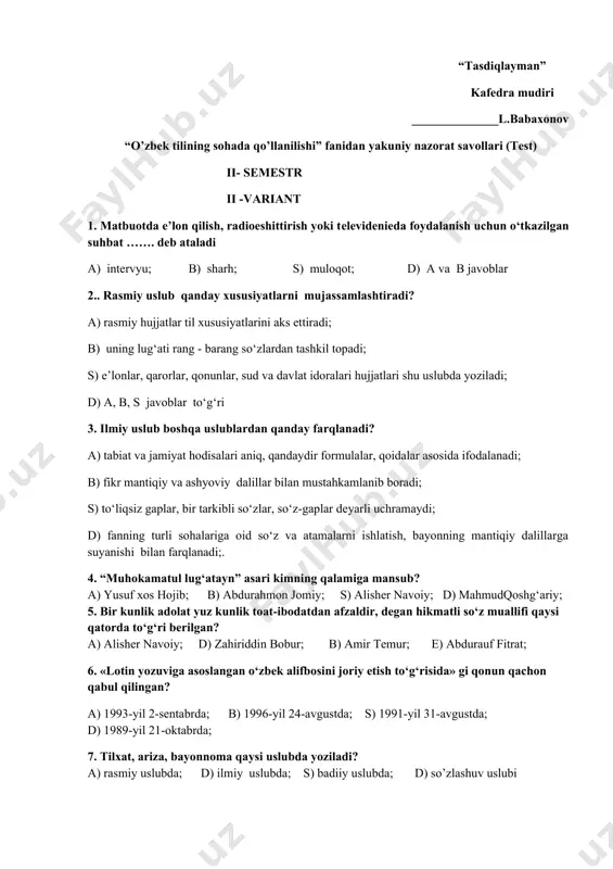 5. bir kunlik adolat yuz kunlik toat-ibodatdan afzaldir, degan hikmatli so‘z muallifi qaysi qatorda to‘g‘ri berilgan? a) alisher navoiy; d) zahiriddin bobur; b) amir temur; e) abdurauf fitrat; 6. «lotin yozuviga asoslangan o‘zbek alifbosini joriy etish to‘g‘risida» gi qonun qachon qabul qilingan? a) 1993-yil 2-sentabrda; b) 1996-yil 24-avgustda; s) 1991-yil 31-avgustda; d) 1989-yil 21-oktabrda; 7. tilxat, ariza, bayonnoma qaysi uslubda yoziladi? a) rasmiy uslubda; d) ilmiy uslubda; s) badiiy uslubda; d) so’zlashuv uslubi 8. roman, qissa, hikoya kabi janrlar qaysi uslub asosida yuzaga keladi? a) ilmiy uslubda; b) publitsistik uslubda; s) rasmiy uslubda; d) badiiy uslubda. 9. “og‘ziga talqon solmoq, oralaridan qil o‘tmaydi” birikmalari qanday birikma sanaladi? a) maqol; b) frazeologizm; s) hadis; d) so’z birikmasi. 10. yozuv adabiy tilning qaysi shakli uchun xos? a) og‘zaki adabiy til uchun; b) yozma adabiy til uchun; s) faqat rasmiy til uchun xos; d) yozuv ilmiy uslub uchungina xos. 11. qaysi qatordagi so‘zlar …