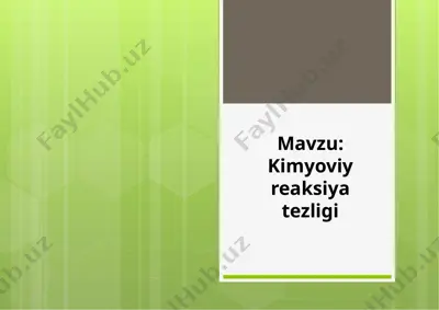 kimyoviy reaksiya tezligi — PPTX