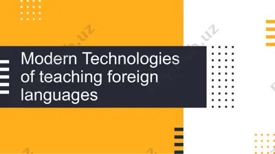 modern technologies of teaching foreign languages — PPTX