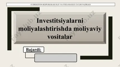 investitsiyalarni moliyalashtirishda moliyaviy vositalar — PPTX
