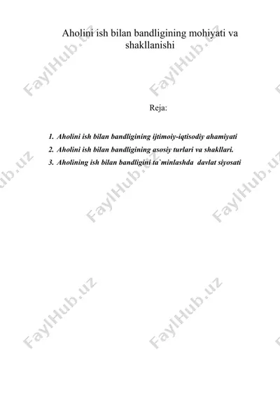 аhоlini ish bilаn bаndligining mоhiyati vа shаkllаnishi — DOC