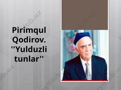 pirimqul qodirov. ''yulduzli tunlar'' — PPTX