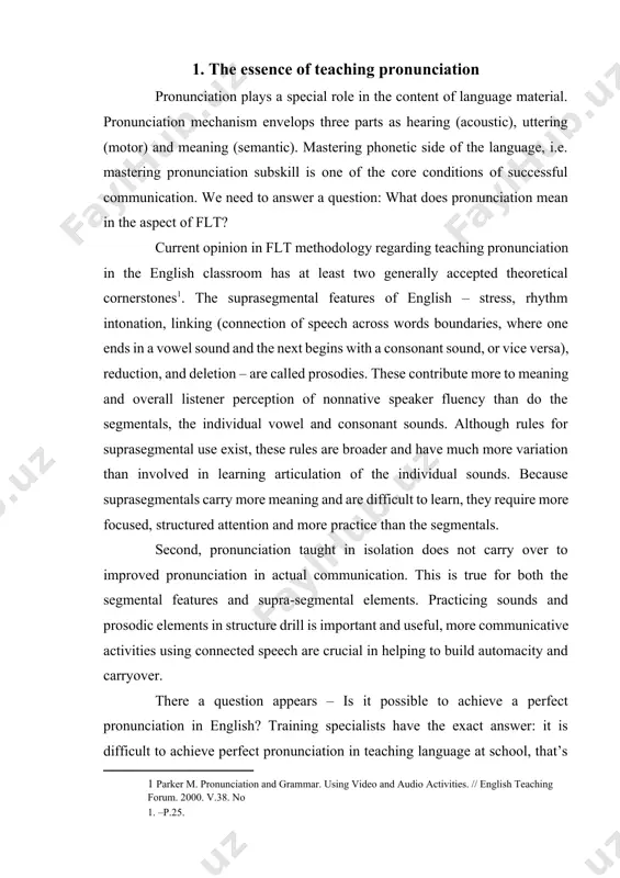 ntals. [1: parker m. pronunciation and grammar. using video and audio activities. // english teaching forum. 2000. v.38. no 1. –p.25. ] second, pronunciation taught in isolation does not carry over to improved pronunciation in actual communication. this is true for both the segmental features and supra-segmental elements. practicing sounds and prosodic elements in structure drill is important and useful, more communicative activities using connected speech are crucial in helping to build automacity and carryover. there a question appears – is it possible to achieve a perfect pronunciation in english? training specialists have the exact answer: it is difficult to achieve perfect pronunciation in teaching language at school, that’s why the requirements are determined on the assumption of approximation. according to this assumption of approximation, it is available to limit the phonetic input and it is tolerated lower quality of some sounds articulation. but both of them occur in the …