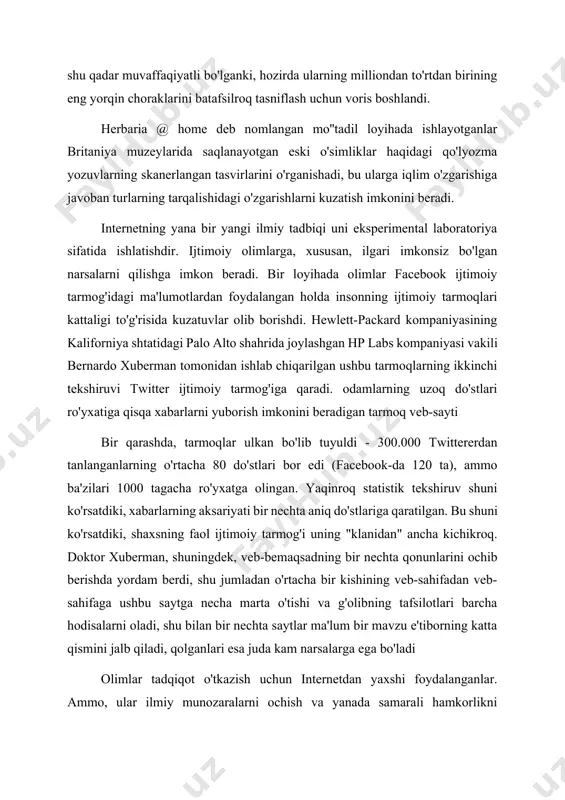 ra bermadilar. jurnalistlar endi o'z maqolalarini o'nlab o'quvchilar tomonidan sharhlab berishga odatlanib qolishdi. darhaqiqat, ko'plab bloggerlar ushbu sharhlar asosida insholarini ishlab chiqadilar va takomillashtiradilar. ammo shunga qaramay, odamlar ilmiy tadqiqotlarni xuddi shu tarzda qayta ko'rib chiqishga harakat qilishgan bo'lsa-da, aksariyat tadqiqotchilar bir nechta noma'lum mutaxassislarning sharhlarini qabul qilishadi. 2006 yilda dunyodagi eng obro'li ilmiy jurnallardan biri bo'lgan "tabiat" ochiq ekspertlar tomonidan tajriba o'tkazganida, natijalar umidsizlikka uchradi. u bilan suhbatlashgan mualliflarning atigi 5 foizi o'z maqolalarini internetda ko'rib chiqish uchun joylashtirishga rozi bo'lishdi va ularning instinkti to'g'ri chiqdi, chunki qog'ozlarning deyarli yarmi sharhlarni jalb qilmadi. kvant kompyuterlari bo'yicha mutaxassis maykl nilsen buni o'zgartirmoqchi bo'lgan olim bloggerlarning yangi to'lqiniga tegishli. uning fikricha, sharhlar etishmasligi sababi potentsial sharhlovchilarni rag'batlantirmaslikdir. odatda internet deb nomlanuvchi world wide web (www) - bu hujjatlar va boshqa veb-resurslarni uniform resurs locators (url manzillari, masalan, https://example.com/) tomonidan aniqlanadigan axborot tizimi, ular o'zaro bog'lanishi mumkin. gipermurojaatlarga va internet orqali foydalanish …