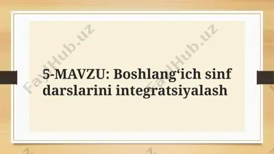 boshlang‘ich sinf darslarini integratsiyalash — PPT