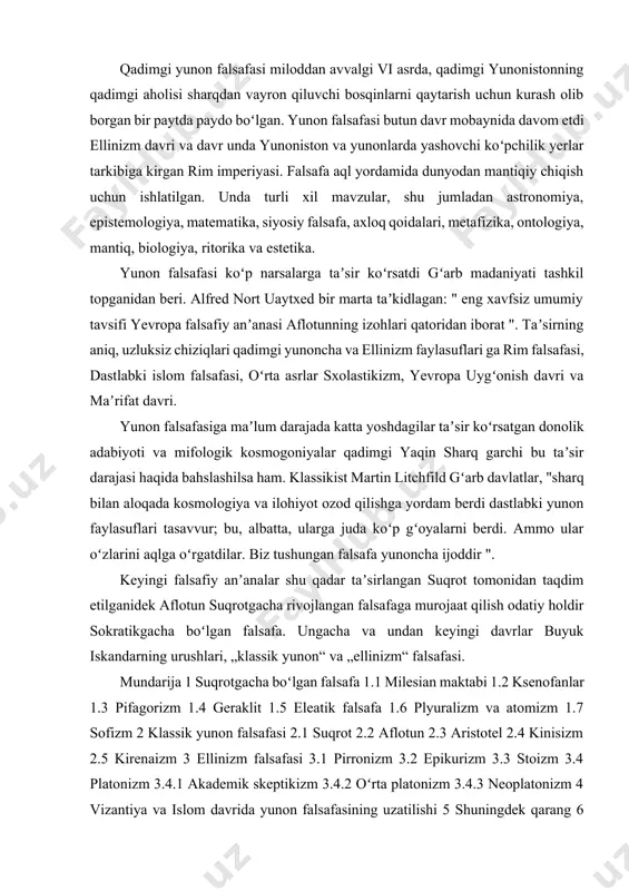 falsafasi. mundarija 1 suqrotgacha boʻlgan falsafa 1.1 milesian maktabi 1.2 ksenofanlar 1.3 pifagorizm 1.4 geraklit 1.5 eleatik falsafa 1.6 plyuralizm va atomizm 1.7 sofizm 2 klassik yunon falsafasi 2.1 suqrot 2.2 aflotun 2.3 aristotel 2.4 kinisizm 2.5 kirenaizm 3 ellinizm falsafasi 3.1 pirronizm 3.2 epikurizm 3.3 stoizm 3.4 platonizm 3.4.1 akademik skeptikizm 3.4.2 oʻrta platonizm 3.4.3 neoplatonizm 4 vizantiya va islom davrida yunon falsafasining uzatilishi 5 shuningdek qarang 6 izohlar 7 adabiyotlar 8 qoʻshimcha oʻqish 9 tashqi havolalar suqrotgacha boʻlgan falsafa asosiy maqola: suqrotgacha boʻlgan falsafa ularni bekor qilish toʻgʻrisidagi konventsiya faylasuflar vafotidan oldin faol boʻlganlar suqrot sifatida suqrotgacha ning 1903 yilda nashr etilishi bilan valyuta oldi hermann diels ' fragmente der vorsokratiker, garchi bu atama u bilan paydo boʻlmagan boʻlsa ham.[5] bu atama foydali deb hisoblanadi, chunki u „afina maktabi“ deb nomlangan (sokrat, platon va aristotel) falsafaga yangicha yondashuv kuchayganidan darak berdi; fridrix nitsshe ushbu siljish suqrot bilan emas, …