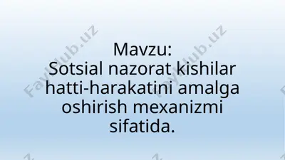 sotsial nazorat kishilar hatti-harakatini amalga oshirish mexanizmi sifatida — PPTX
