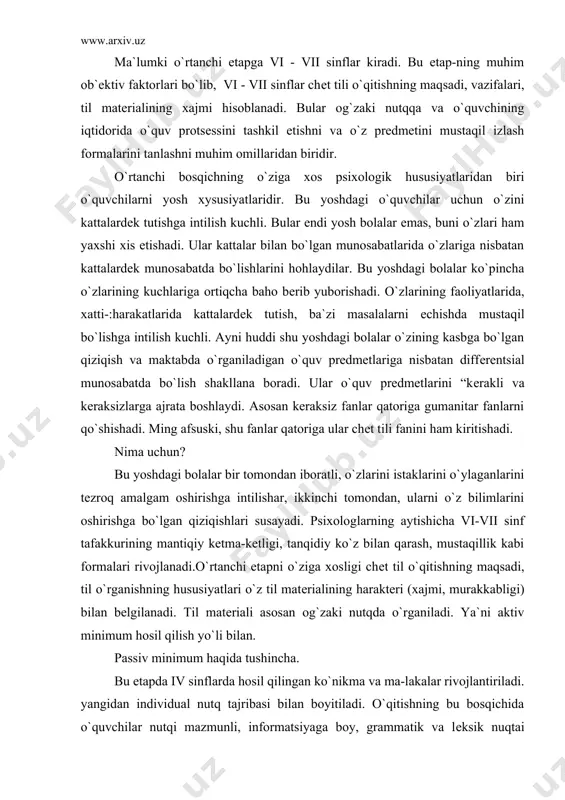 pni o`ziga xosligi chеt til o`qitishning maqsadi, til o`rganishning hususiyatlari o`z til matеrialining haraktеri (xajmi, murakkabligi) bilan bеlgilanadi. til matеriali asosan og`zaki nutqda o`rganiladi. ya`ni aktiv minimum hosil qilish yo`li bilan. passiv minimum haqida tushincha. bu etapda iv sinflarda hosil qilingan ko`nikma va ma-lakalar rivojlantiriladi. yangidan individual nutq tajribasi bilan boyitiladi. o`qitishning bu bosqichida o`quvchilar nutqi mazmunli, informatsiyaga boy, grammatik va lеksik nuqtai nazaridan to`g`ri hamda muloqotni amalga oshirish uchun (oshirishga undovchi) motivga ega bo`lishi kеrak. bu bosqichda o`qitishning roli va joyi o`zgaradi. o`qish amaliy maqsadning biri bo`lishi bilan birga kommunikatsiyaning mustaqil ko`rinishi, yozuv matnlaridan informatsiya olish vositasi sifatida ham muhim rol o`ynaydi. vi -vii sinfda biz yuqorida ko`rib o`tgan ba`zi bir psixologik hususiyatlar o`quvchilarda mustaqil ishlash ko`nikmalarini hosil qilishga imkon bеradi. mustaqil ish shakllaridan eng muhimi bu uyda, individual yoki qo`shimcha o`qishdir. bundan tashqari lingofon xonasida ishlash, yoki programmalashtirilgan darslik bilan ishlash, o`qituvchining ba`zi bir topshiriqlarini bajarish (masalan: doklod …
