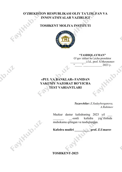 "pul va banklar" fanidan yakuniy nazorat bo’yicha test variantlari — DOCX