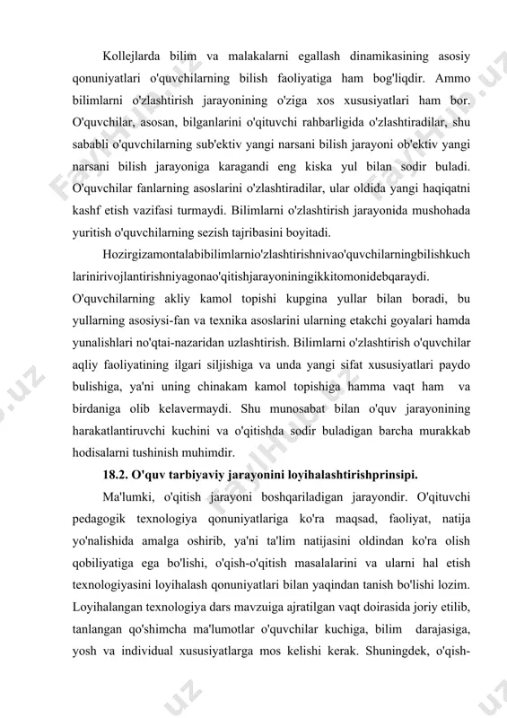 alakalarini egallashlarida ularni ng qiziquvchanligini, tashabbuskorligini uyushtirish pedagogik texnologiyasin ing yo'nalishlaridandir. o'qituvchi – o'quvchi faoliyatini tashkil qilish, mustaqil o'qish, fikrlash, tahlil qilish, qo'llash ko'nikmalarini tarbiyalashi lozim. yangi pedagogik texnologiya zamonaviy talab, ehtiyojlardan kelib chiqib, texnologik jarayon xususiyatlariga asoslanadi. ma'lumki davr, taraqqiyot ishlab chiqarish o'zgarib, rivojlanib borish xususiyatiga ega. mavjud texnologiyalar maxsulot turiga qarab ishlab chiqarish qurollarini, ishchi o'rinlarini o'zgartirishga majbur bo'ladi va u zudlik bilan o'zgartiriladi. texnologiyaning bu sifat ko'rsatgichi egiluvchanlik deb ataladi. ta'lim tarbiyada ham davrning o'zgarishi, taraqqiyotning yangi bosqichga o'tishi munosabati bilan ta'lim va tarbiyaning maqsadi va vazifalarining o'zgarishiga olib keladi. bu o'zgarish o'z navbatida ta'limning mazmunini, shaklini, metodlarini, vositalarini o'zgarishiga olib chiqdi. bu yangi pedagogik texnologiyaning egiluvchanlik prinsipining asosini tashkil qiladi. shunday qilib yuqorida izohlangan pedagogik texnologiya prinsiplari ta'lim muassasalarida ta'lim tarbiya jarayonini ilmiy asosda qurishga, o'quvchilarning ma'lumotlarni mustaqil o'zlashtirish, tahlil qilish, shaxsiy mulkiga aylantirishga va shu asosda shaxsiy sifatlarni shakllantirishga yordam beradi. demak ta'lim-tarbiya jarayonining tarkibiy …