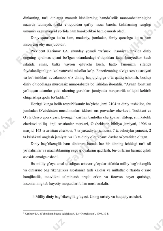araro bag’rikenglikka asoslanish turli xalqlar va millatlar o`rtasida o`zaro hamjihatlik, totuvlikni ta`minlash orqali erkin va farovon hayot qurishga, insonlarning tub hayotiy maqsadlari bilan mushtarakdir. 4.milliy diniy bag’rikenglik g’oyasi. uning tarixiy va huquqiy asoslari. “dinlararo bag’rikenglik g’oyasi – xilma – xil diniy e`tiqodga ega bo`lgan kishilarning bir zamin, bir vatanda, oliyjanob g’oya va niyatlar yo`lida hamkor va hamjihat bo`lib yashashini anglatadi”2. din qadim-qadimdan aksariyat ma`naviy qadriyatlarni o`zida mujassam etib keladi. milliy va diniy qadriyatlarning asrlar osha bezavol yashab kelayotgani ham ulrni bir-birlari bilan yaqin mushtarak maqsadlarga egaligidadir. chunki dunyodagi dinlarning barchasi ezgulik g’oyalariga asoslanadi, yaxshilik, tinchlik, do`stlik kabi fazilatlarga tayanadi. odamlarni halollik va poklik, mehr-shafqat va bag’rikenglikka da`vat etadi. hozirgi zaminda bu g’oya ezgulik yo`lida, nafaqat dindorlar, balki butun jamiyat a`zolarining hamkorligini nazarda tutadi, tinchlik va barqarorlikni mustahkamlashning muhim sharti hisoblanadi. masalan, azal-azaldan diyorimizda turli diniy ta`limotlar yonma-yon yashab kelgan. asrlar davomida yirik shaharlarimizda masjid, cherkov, xonaqohlarning mavjud bo`lishi, turli millat …