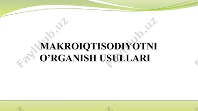 makroiqtisodiyotni o’rganish usullari — PPTX