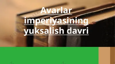 avarlar imperiyasining yuksalish davri — PPTX