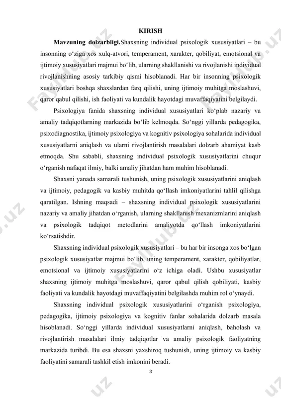 xsning individual xususiyatlarini rivojlantirish va qo‘llash bo‘yicha tavsiyalar ishlab chiqish. bitiruv malakaviy ishining ob’ekti:insonning individual psixologik xususiyatlari, ya’ni shaxsning temperament, xarakter, qobiliyat va emotsional-ixtisosliklari. bitiruv malakaviy ishining predmeti:shaxsning individual psixologik xususiyatlarini aniqlash, baholash va ularning ijtimoiy va pedagogik jarayonlarga ta’sirini o‘rganish. bitiruv malakaviy ishining amaliy ahamiyati:bitiruv ishining natijalari shaxsning individual xususiyatlarini aniqlash va rivojlantirish, pedagogik va psixologik maslahatlarda foydalanish, shuningdek, ta’lim va tarbiya jarayonlarida samarali yondashuvlar ishlab chiqishga xizmat qiladi. bitiruv malakaviy ishining tarkibiy tuzilishi va hajmi: iii.bob 8 paragrf 50 sahifa xulosa va foydalanilgan adabiyotlardan tashkil topgan. i.bob. shaxsning individual psixologik xususiyatlarini nazariy jihatdan o‘rganishning ilmiy asoslari 1.1. individual xususiyatlar tushunchasining mazmuni va mohiyati shaxsning individual psixologik xususiyatlari – bu har bir insonga xos bo‘lgan, uni boshqalardan ajratib turadigan psixologik xususiyatlar majmui bo‘lib, ularning shakllanishi insonning ichki potentsialini, xulq-atvorini, qobiliyatlarini, emotsional va ijtimoiy munosabatlarini belgilaydi. individual xususiyatlar insonning o‘ziga xosligini ta’minlaydi va uning turli ijtimoiy, pedagogik va kasbiy faoliyatlarda …
